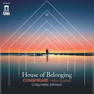 Conspirare Miro Quartet Craig Hel - House Of Belonging in der Gruppe Externt_Lager / Naxoslager bei Bengans Skivbutik AB (4303065)