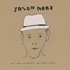 Jason Mraz - We Sing. We Dance. We Steal Th in der Gruppe CD / Pop-Rock bei Bengans Skivbutik AB (4303520)
