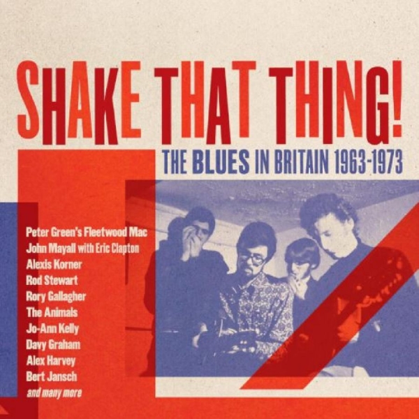 Various Artists - Shake That Thing - The Blues In Bri in der Gruppe CD / Bestseller bei Bengans Skivbutik AB (4303582)