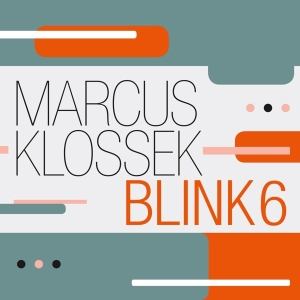 Marcus Klossek - Blink 6 in der Gruppe CD bei Bengans Skivbutik AB (4303719)