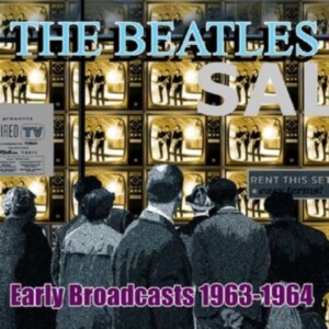 Beatles The - Early Broadcasts, 1963 - 1964 in der Gruppe CD bei Bengans Skivbutik AB (4303807)