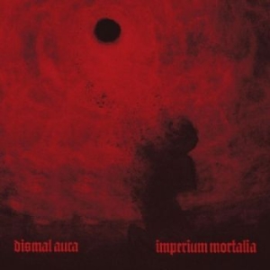Dismal Aura - Imperium Mortalia in der Gruppe CD / Hårdrock bei Bengans Skivbutik AB (4303846)