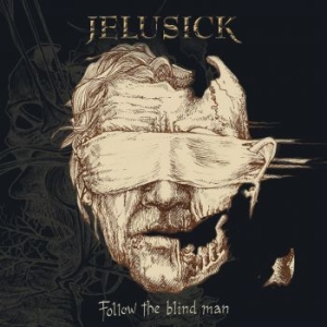 Jelusick - Follow The Blind Man in der Gruppe CD / Hårdrock bei Bengans Skivbutik AB (4303849)