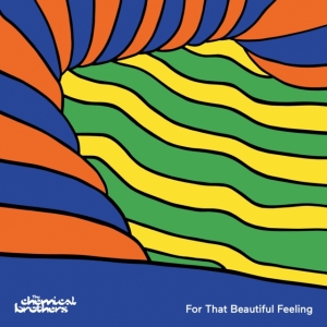 The Chemical Brothers - For That Beautiful Feeling in der Gruppe CD / Pop-Rock bei Bengans Skivbutik AB (4303904)