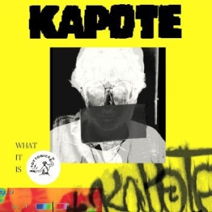 Kapote - What It Is (2.0) in der Gruppe VINYL / Pop-Rock bei Bengans Skivbutik AB (4304242)