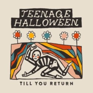 Teenage Halloween - Till You Return (Cloudy Clear Vinyl in der Gruppe VINYL / Hårdrock bei Bengans Skivbutik AB (4304283)