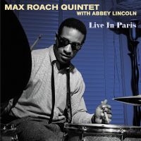 Max Roach Quintet With Abbey Lincol - Live In Paris in der Gruppe VINYL bei Bengans Skivbutik AB (4304590)