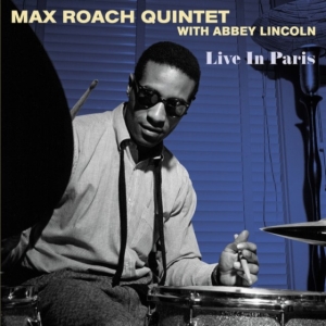 Max Roach Quintet With Abbey Lincol - Live In Paris in der Gruppe VINYL / Jazz bei Bengans Skivbutik AB (4304590)