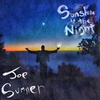 Sumner Joe - Sunshine In The Night in der Gruppe CD / Pop-Rock bei Bengans Skivbutik AB (4304717)