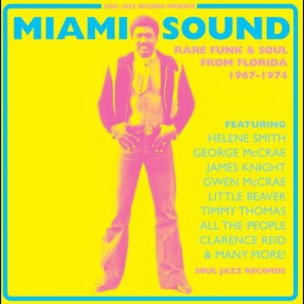 Soul Jazz Records Presents - Miami Sound ? Rare Funk & Soul From in der Gruppe VINYL / Bestseller bei Bengans Skivbutik AB (4304924)