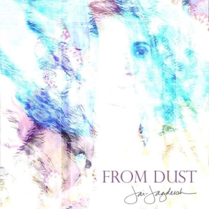 Jai-Jagdeesh - From Dust in der Gruppe CD / Pop-Rock bei Bengans Skivbutik AB (4304961)