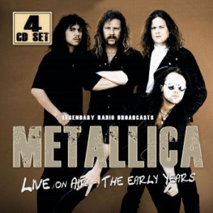 Metallica - Live On Air / The Early Years in der Gruppe CD bei Bengans Skivbutik AB (4304978)
