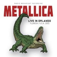 Metallica - Live In Orlando, Florida Usa, 2003 in der Gruppe CD / Hårdrock bei Bengans Skivbutik AB (4304979)