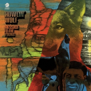 Howlin' Wolf - Message To The Young in der Gruppe VINYL / Blues,Jazz bei Bengans Skivbutik AB (4305578)