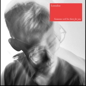Lontalius - Someone Will Be There For You in der Gruppe VINYL / Pop-Rock bei Bengans Skivbutik AB (4306291)
