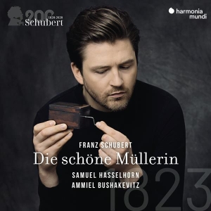 Samuel Hasselhorn & Ammiel Bushakevitz - Schubert: Die Schone Mullerin (Schubert 200/Vol.1) in der Gruppe CD / Övrigt bei Bengans Skivbutik AB (4306362)