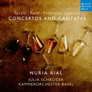 Rial Nuria & Kammerorchester Basel & Julia Schröder - Colonna, Perti, Pollarolo, Torelli: Cantatas & Concertos in der Gruppe Övrigt / bei Bengans Skivbutik AB (4306459)