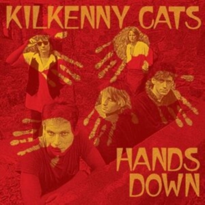 Kilkenny Cats - Hands Down [remastered Expanded Edi in der Gruppe CD / Hårdrock bei Bengans Skivbutik AB (4306540)