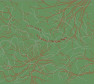 Zorn John - A Garden Of Forking Paths in der Gruppe CD bei Bengans Skivbutik AB (4307047)