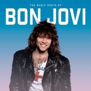 Bon Jovi - The Music Roots Of in der Gruppe Minishops / Bon Jovi bei Bengans Skivbutik AB (4308156)