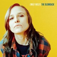 Wolfe Emily - The Blowback in der Gruppe CD / Pop-Rock bei Bengans Skivbutik AB (4309128)