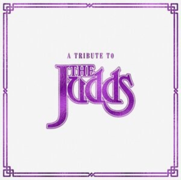 Various Artists - A Tribute To The Judds in der Gruppe CD / Country bei Bengans Skivbutik AB (4309163)