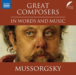 Mussorgsky Modest Petrovich - Great Composers In Words & Music in der Gruppe Externt_Lager / Naxoslager bei Bengans Skivbutik AB (4309265)