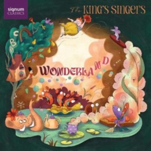 The King's Singers - Wonderland in der Gruppe Externt_Lager / Naxoslager bei Bengans Skivbutik AB (4309281)