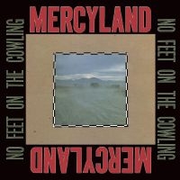 Mercyland - No Feet On The Cowling (Sunburst Vi in der Gruppe VINYL / Hårdrock,Pop-Rock bei Bengans Skivbutik AB (4310901)