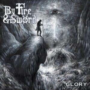 By Fire And Sword - Glory (Vinyl Lp) in der Gruppe VINYL / Hårdrock bei Bengans Skivbutik AB (4312156)