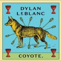 Leblanc Dylan - Coyote in der Gruppe CD / Pop-Rock bei Bengans Skivbutik AB (4312362)