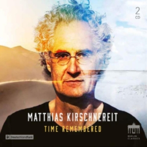Matthias Kirschnereit - Time Remembered in der Gruppe Externt_Lager / Naxoslager bei Bengans Skivbutik AB (4312433)