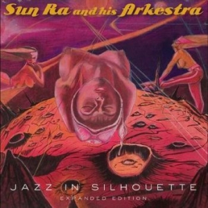 Sun Ra & His Arkestra - Jazz In Silhouette in der Gruppe MUSIK / Dual Disc / Jazz bei Bengans Skivbutik AB (4312579)