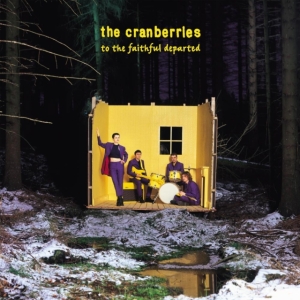 THE CRANBERRIES - TO THE FAITHFUL DEPARTED (2LP) in der Gruppe Minishops / Cranberries bei Bengans Skivbutik AB (4312597)