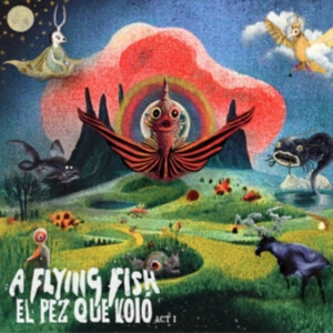 Flying Fish A - El Pez Que Voló - Act I in der Gruppe CD / Pop-Rock bei Bengans Skivbutik AB (4313076)