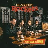 HI-SPEED ROCKETS - TURN BACK THE TIME in der Gruppe VINYL / Pop-Rock bei Bengans Skivbutik AB (4313093)
