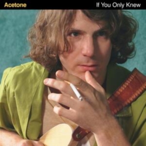 ACETONE - IF YOU ONLY KNEW in der Gruppe VINYL / Pop-Rock bei Bengans Skivbutik AB (4313234)