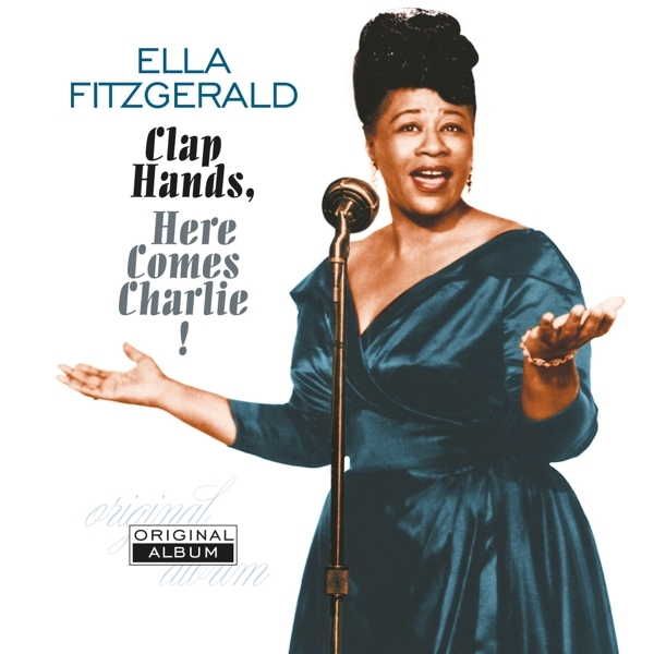 Ella Fitzgerald - Clap Hands, Here Comes Charlie! in der Gruppe VINYL / Bestseller bei Bengans Skivbutik AB (4313321)