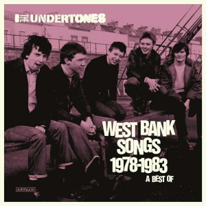 The Undertones - West Bank Songs 1978-1983: A Best O in der Gruppe CD / Pop-Rock bei Bengans Skivbutik AB (4313544)