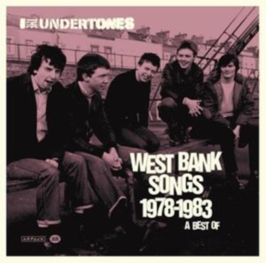 The Undertones - West Bank Songs 1978-1983: A Best O in der Gruppe CD / Pop-Rock bei Bengans Skivbutik AB (4313544)