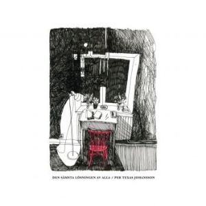 Per Texas Johansson - Den Sämsta Lösningen Av Alla in der Gruppe VINYL / Jazz/Blues bei Bengans Skivbutik AB (4314070)