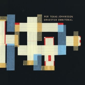 Per Texas Johansson - Orkester Omnitonal in der Gruppe CD / Nyheter bei Bengans Skivbutik AB (4314086)