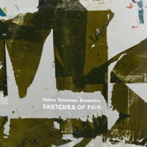 Pekka Toivonen Ensemble - Sketches Of Pain in der Gruppe VINYL bei Bengans Skivbutik AB (4314285)