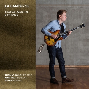 Thomas -Trio- Gaucher - La Lanterne in der Gruppe CD / Jazz bei Bengans Skivbutik AB (4314373)