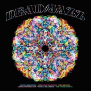 Deadjazz - Plays The Music Of The Grateful Dead in der Gruppe CD / Jazz bei Bengans Skivbutik AB (4314374)