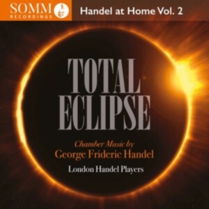 Handel George Frideric - Total Eclipse - Handel At Home, Vol in der Gruppe Externt_Lager / Naxoslager bei Bengans Skivbutik AB (4314827)