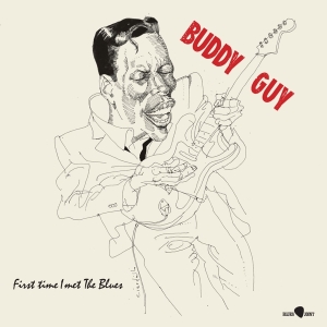 Buddy Guy - First Time I Met The Blues in der Gruppe VINYL / Blues bei Bengans Skivbutik AB (4314859)