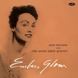 Jane Fielding - Embers Glow W/The Kenny Drew Quartet in der Gruppe VINYL / Jazz bei Bengans Skivbutik AB (4314868)