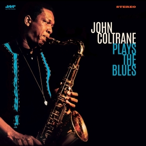 John Coltrane - Plays The Blues in der Gruppe VINYL / Jazz bei Bengans Skivbutik AB (4314871)