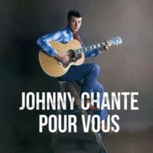 Hallyday Johnny - Johnny Chante Pour Vous in der Gruppe VINYL / Pop-Rock bei Bengans Skivbutik AB (4315475)
